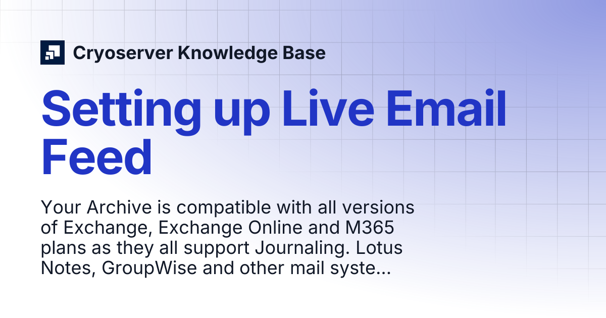 Setting up Live Email Feed | Cryoserver Knowledge Base